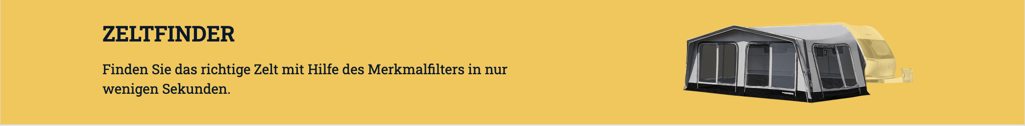 Finden Sie das richtige Zelt mit Hilfe des Funktionsfilters in nur wenigen Sekunden